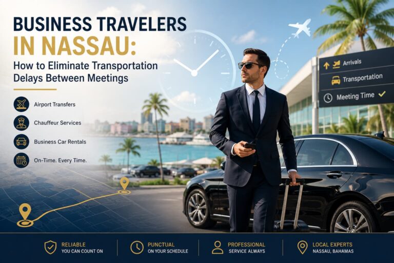 Read more about the article Business Travelers in Nassau: How to Eliminate Transportation Delays Between Meetings